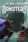 He Who Fights With Monsters Book 10 cover